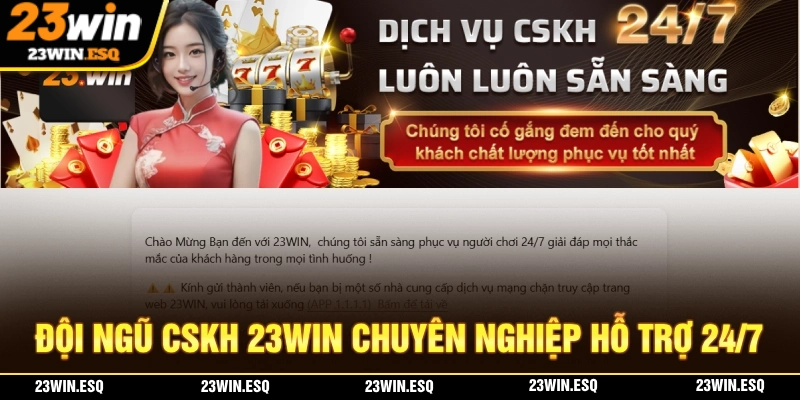 Đội ngũ CSKH 23WIN chuyên nghiệp hỗ trợ trực tuyến 24/7